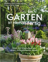 ein-garten-ist-niemals-fertig-ideen-und-erfahrungen-aus-einem-immerbluehenden-garten-1