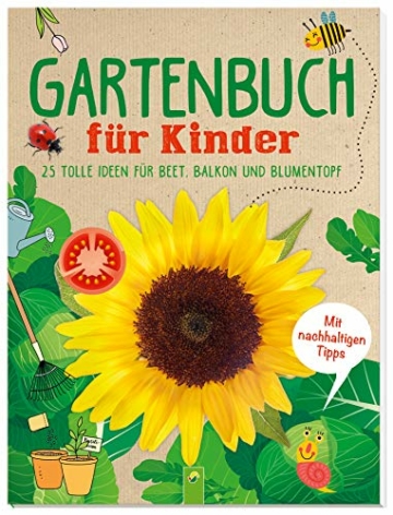 gartenbuch-fuer-kinder-kreative-und-nachhaltige-ideen-fuer-beet-balkon-und-blumentopf-mit-einfachen-anleitungen-gaertnern-spielen-basteln-und-kinderleicht-der-umwelt-helf-1