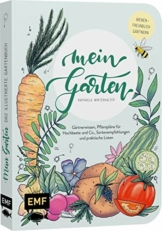 mein-garten-das-illustrierte-gartenbuch-mit-gaertnerwissen-pflanzplaenen-fuer-hochbeete-und-co-sortenempfehlungen-und-praktischen-listen-fuer-das-eigene-planung-bienenfreun