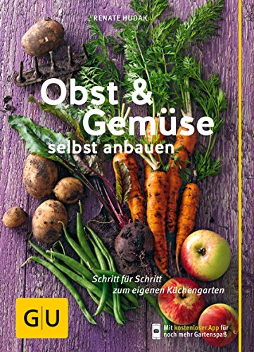 obst-gemuese-selbst-anbauen-schritt-fuer-schritt-zum-eigenen-kuechengarten-gu-praxisratgeber-garten-1