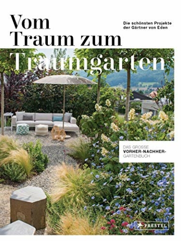 vom-traum-zum-traumgarten-das-grosse-vorher-nachher-gartenbuch-die-schoensten-projekte-der-gaertner-von-eden-1